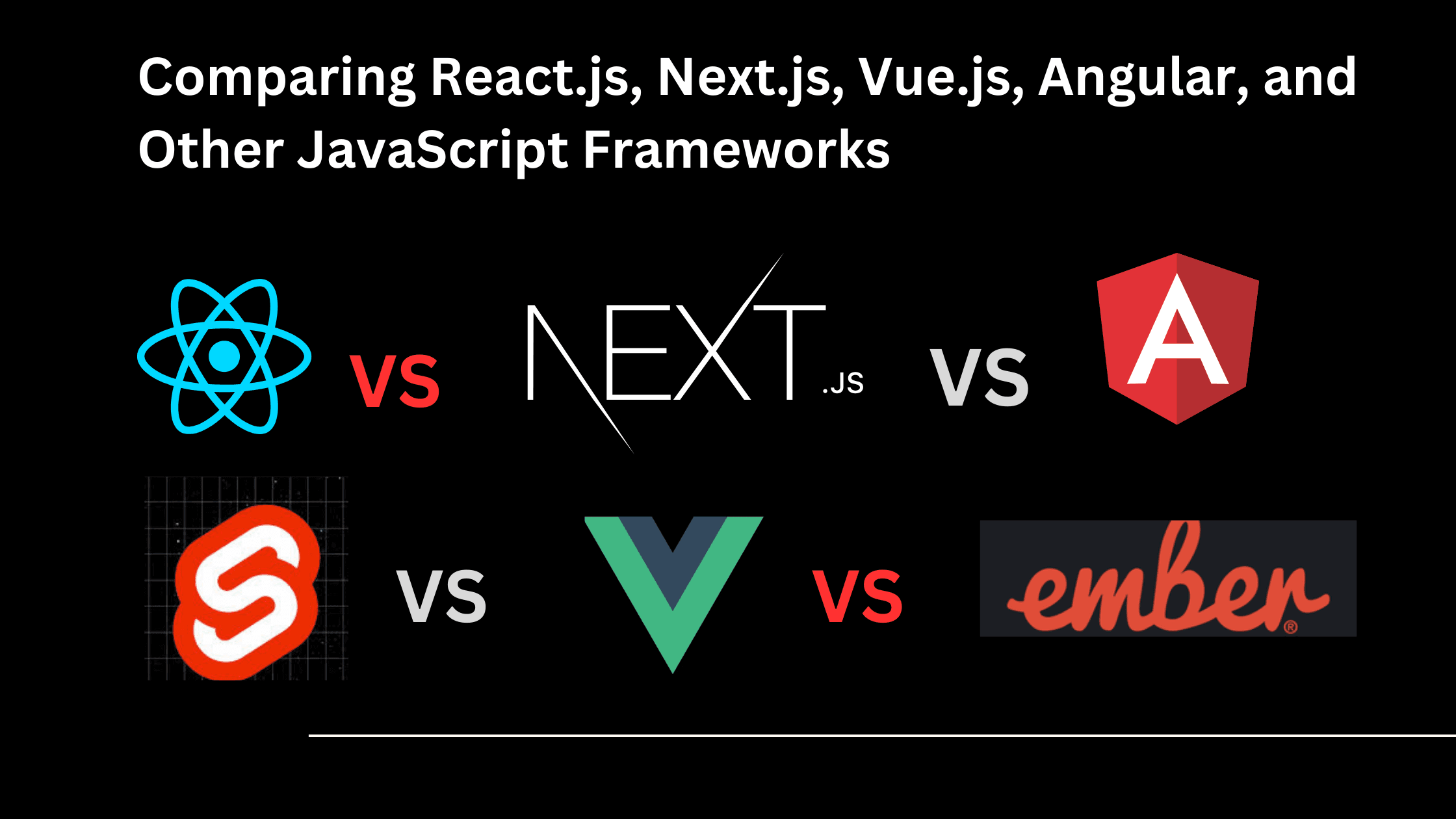 Comparing React.js, Next.js, Vue.js, Angular, Svelte, Ember.js, Backbone.js, Top JavaScript Frameworks and Libraries: A Comprehensive Guide, Comparing React.js, Vue.js, Angular, and More, Next.js vs. React.js: Key Differences and Use Cases, Understanding the Benefits of Virtual DOM in JavaScript Frameworks, Choosing the Right JavaScript Framework for Your Project, SEO-Friendly JavaScript Frameworks for Modern Web Development, Component-Based Architecture in Modern JavaScript Libraries, Server-Side Rendering with Next.js: Advantages for SEO, Vue.js vs. Angular: Which Framework is Best for Your Needs?, Exploring the Unique Features of Svelte and Ember.js, Building High-Performance Web Applications with JavaScript Frameworks.